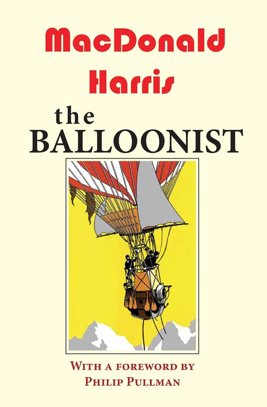 The Balloonist by MacDonald Harris