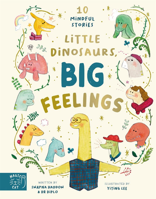 Little Dinosaurs, Big Feelings by Swapna Haddow