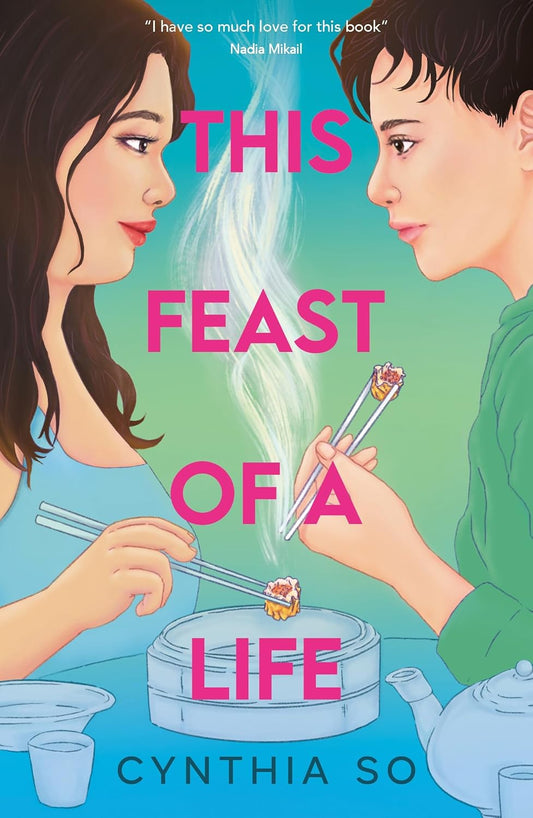 This Feast of a Life by Cynthia So