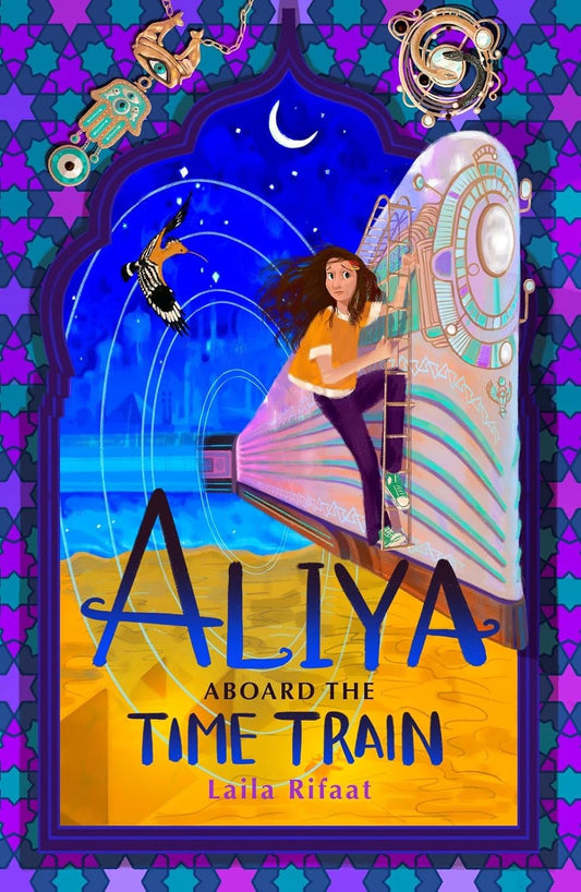 Aliya Aboard the Time Train by Laila Rifaat