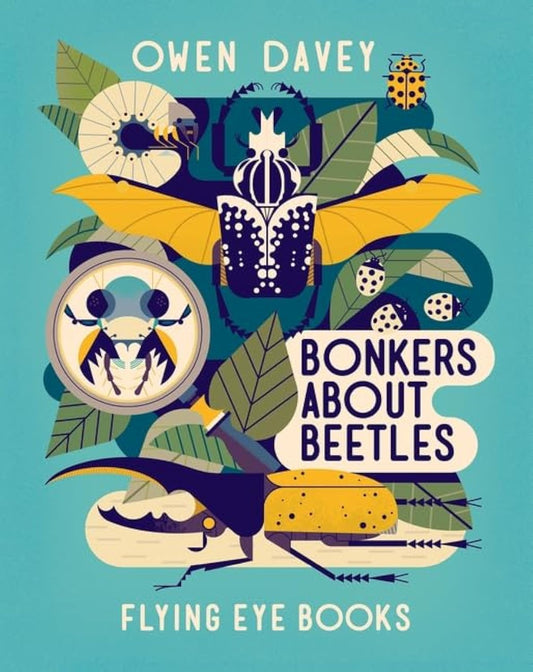 Bonkers About Beetles by Owen Davey