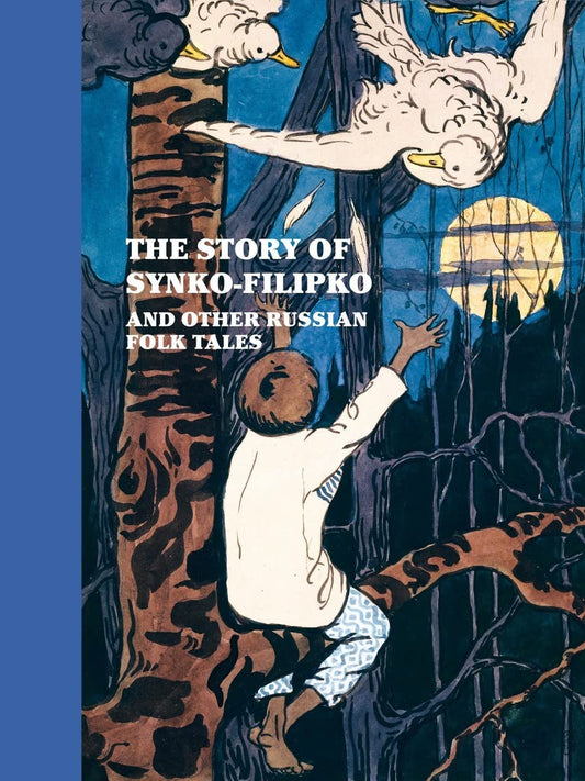 The Story of Synko-Filipko and other Russian Folk Tales by Louise Hardiman