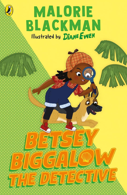 Betsey Biggalow the Detective by Malorie Blackman