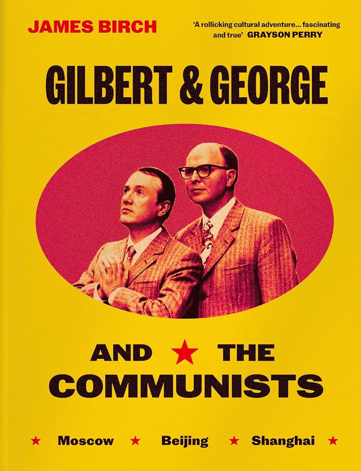 Gilbert & George and the Communists by James Birch