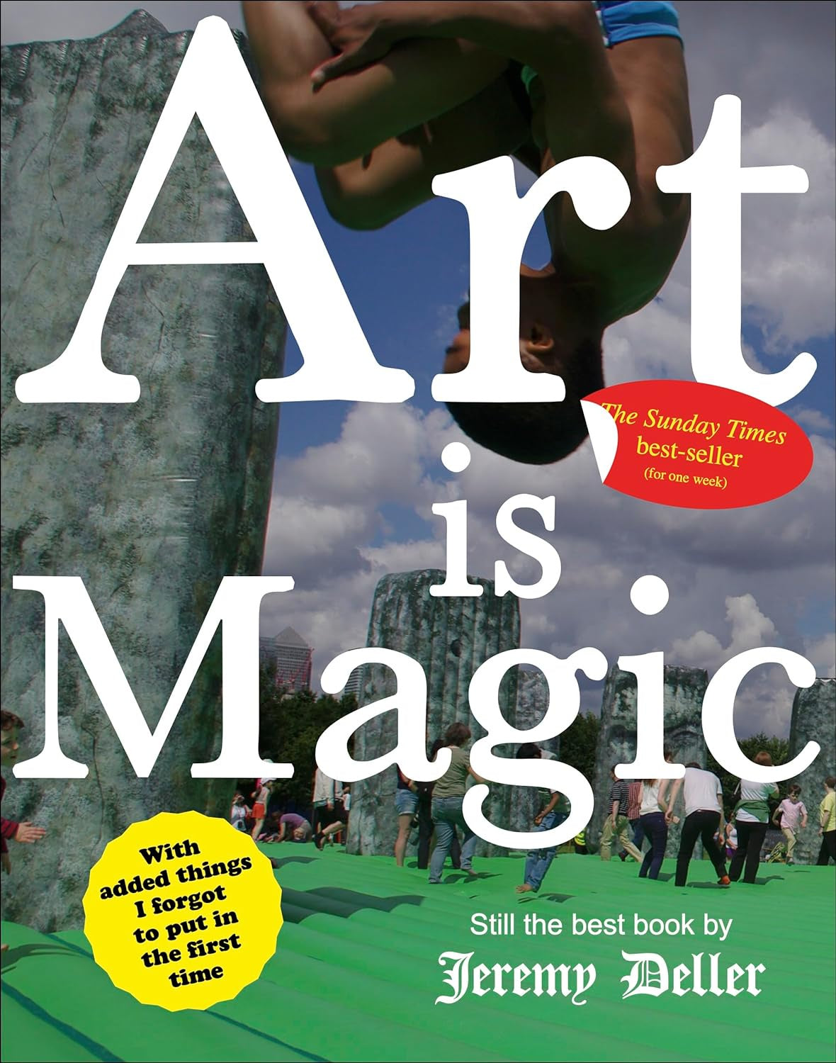 Art is Magic : The best book by Jeremy Deller by Jeremy Deller