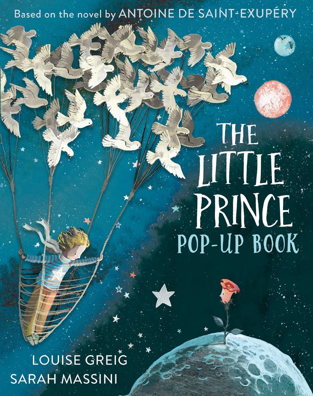 The Little Prince : Pop Up Book by Antoine de Saint-Exupery