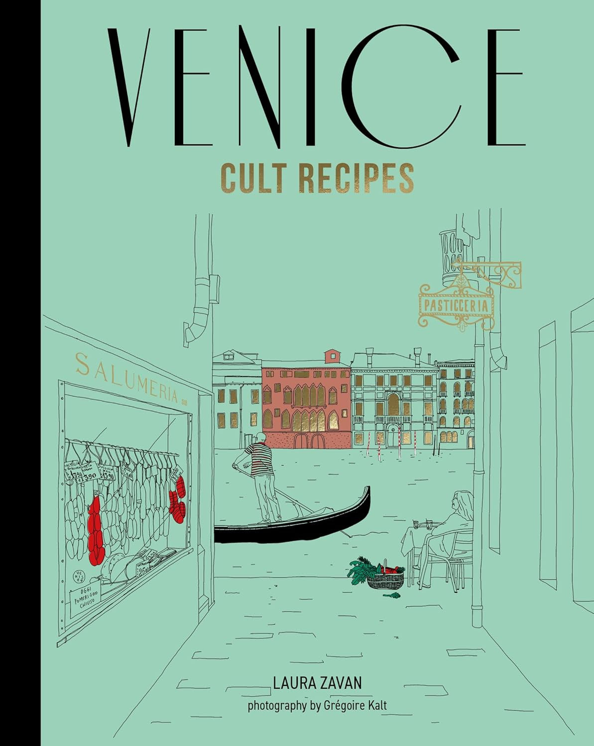 Venice Cult Recipes Gift edition by Laura Zavan