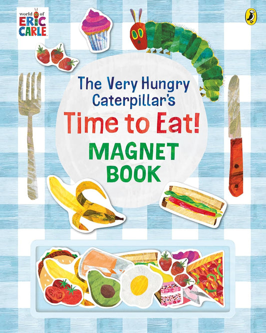 The Very Hungry Caterpillar’s Time to Eat! Magnet Book by Eric Carle