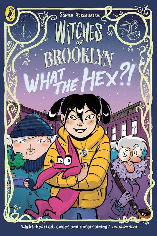 Witches of Brooklyn: What the Hex?! by Sophie Escabasse