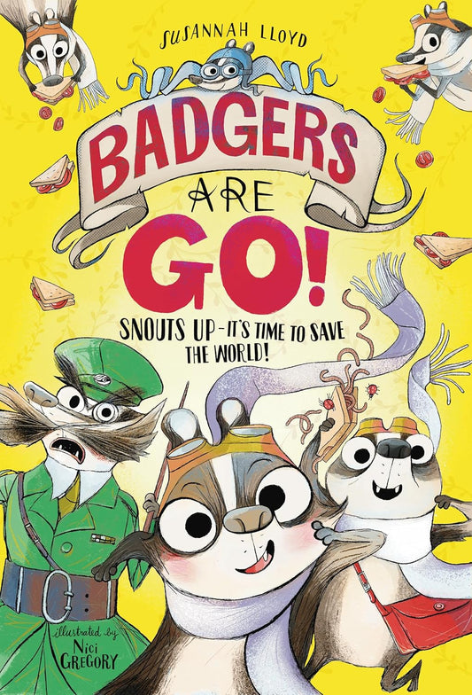 Badgers Are GO! by Susannah Lloyd