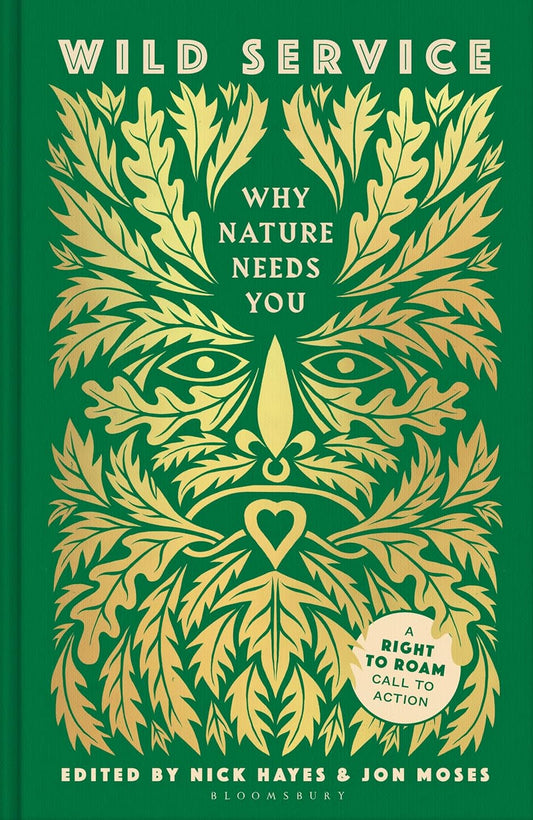 Wild Service : Why Nature Needs You by Nick Hayes