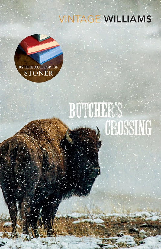 Butcher's Crossing : Now a Major Film by John William