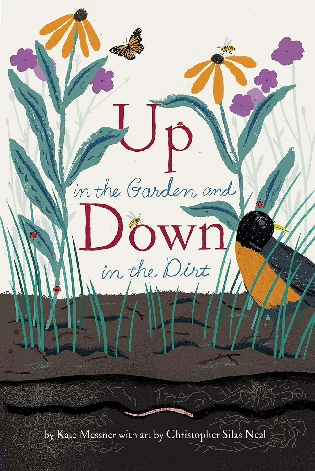 Up in the Garden and Down in the Dirt by Kate Messner