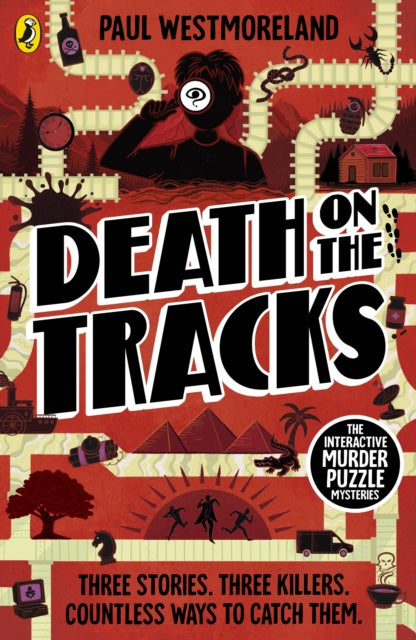 Death on the Tracks : The Interactive Murder Puzzle Mysteries by Paul Westmoreland