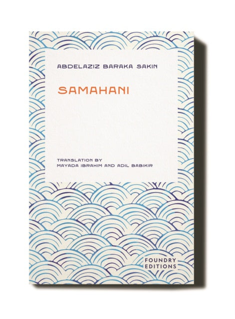 Samahani by Abdelazziz Baraka Sakin