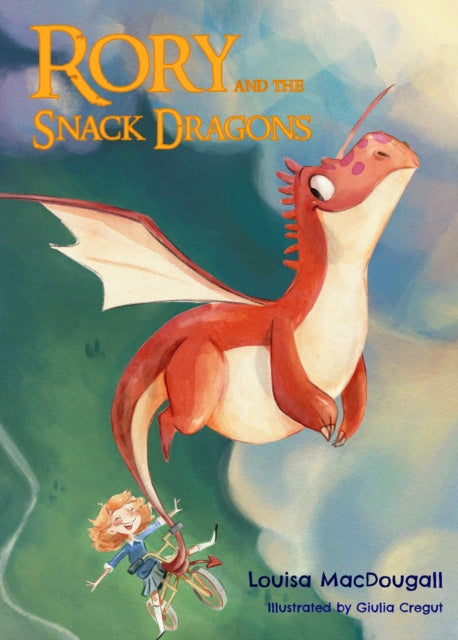 Rory and the Snack Dragons: 1 by Louisa MacDougall