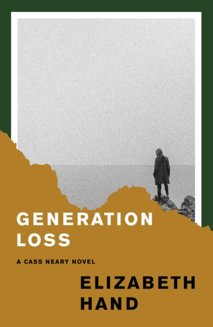 Generation Loss by Elizabeth Hand