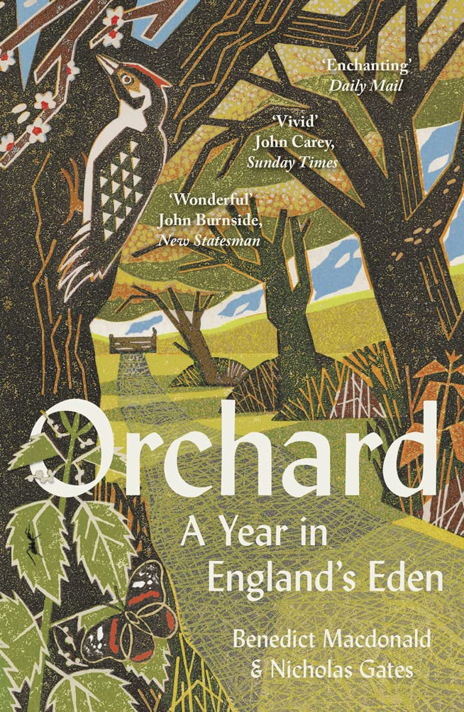 Orchard : A Year in England's Eden by Benedict Macdonald & Nicholas Gates