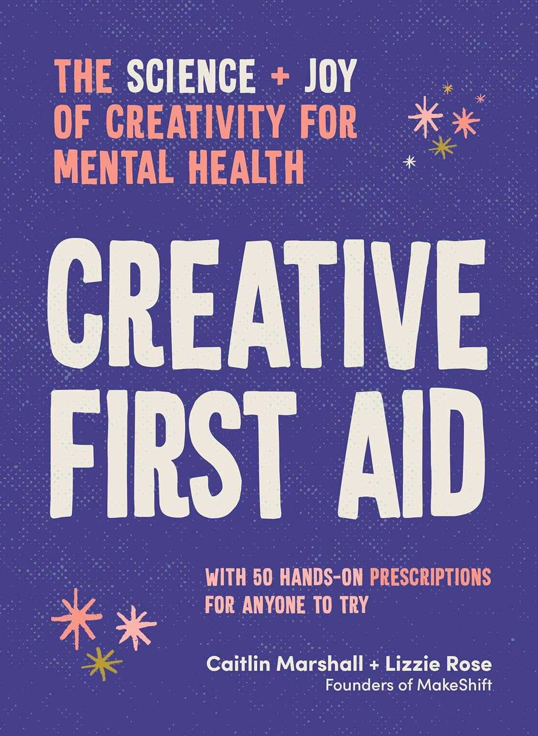 Creative First Aid by Caitlin Marshall and Lizzie Rose