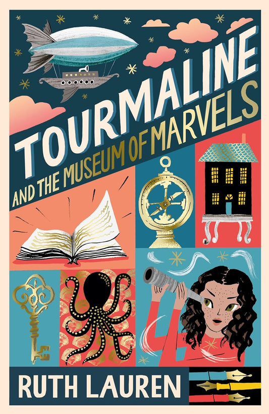 Tourmaline and the Museum of Marvels by Ruth Lauren