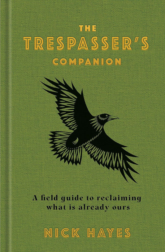 The Trespasser's Companion by Nick Hayes